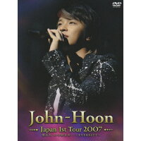 John-Hoon　Japan　1st　Tour　2007　僕たち　いつかまた…～ETERNITY～/ＤＶＤ/PCBP-51610